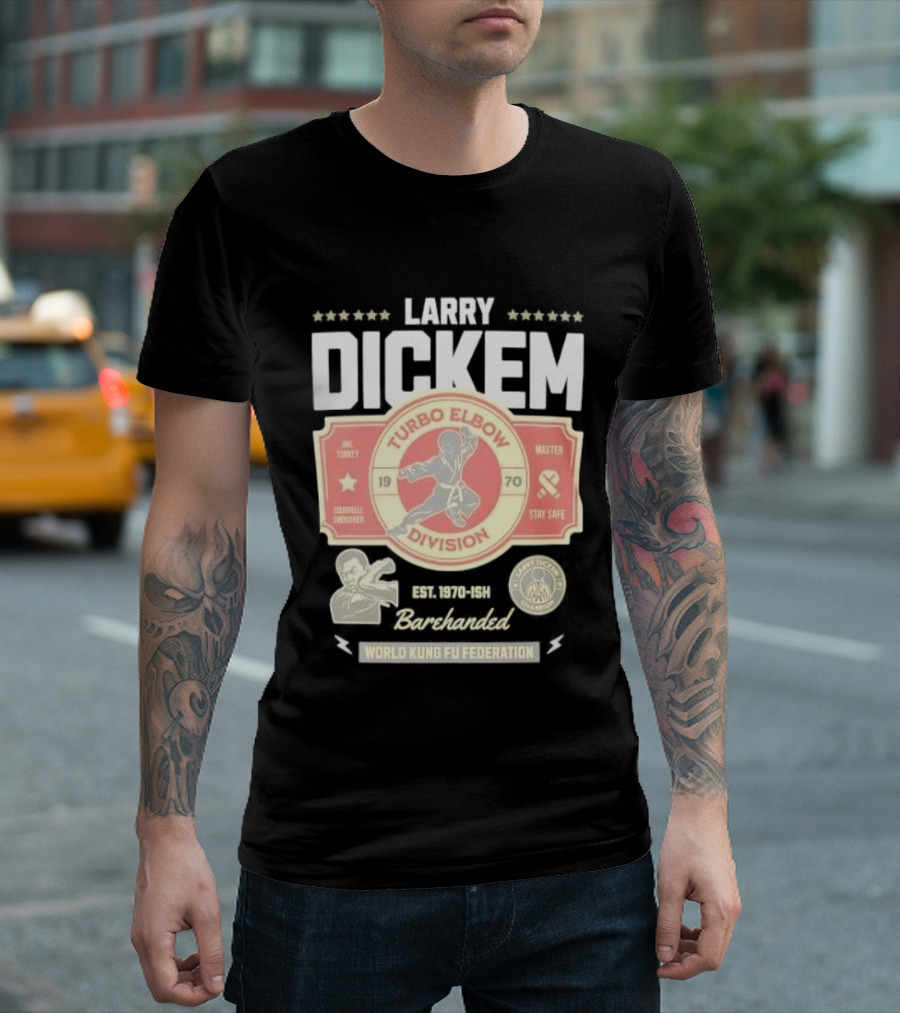Larry Dickem Turbo Elbow Division World Kung Fu Federation T-Shirt