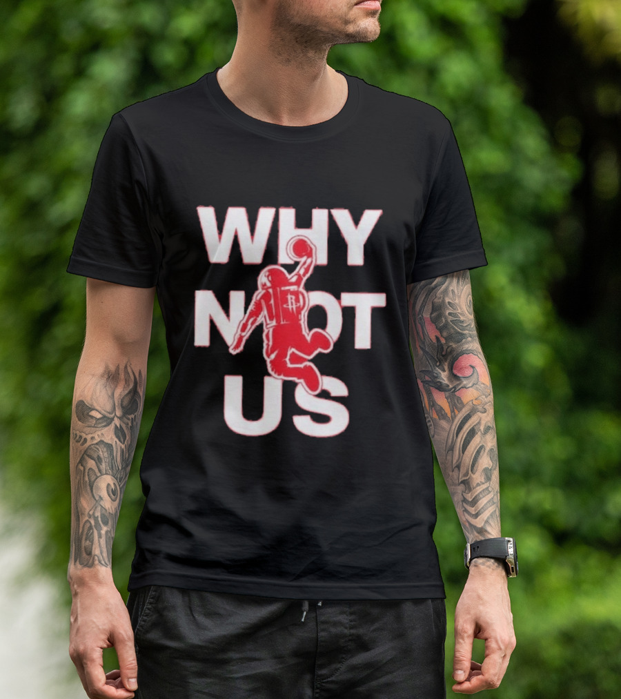 Houston Rockets Why Not Us Game 6 Basketball Player Draping Ball T-Shirt