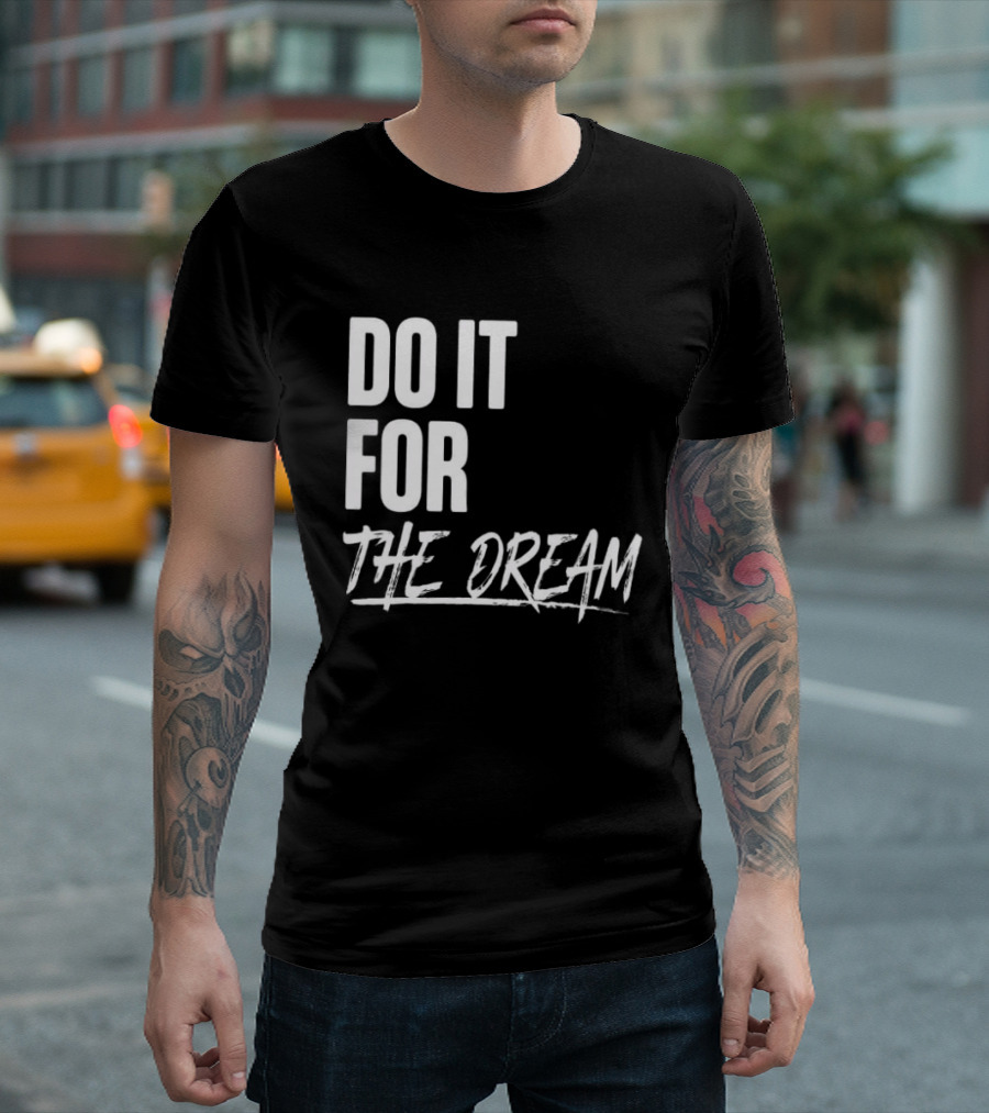 Renee Montgomery Do It For The Dream WNBA Basketball Motivation T-Shirt