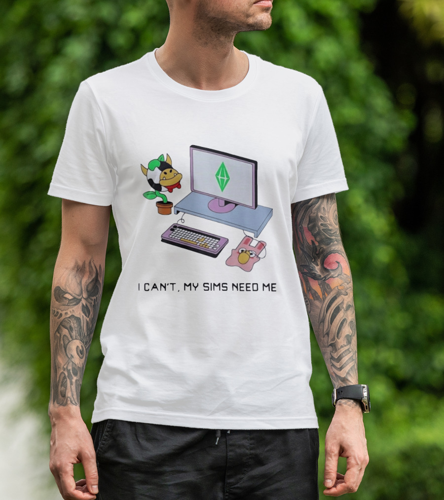 I Can't My Sims Need Me Cowplant Computer And Plumbob Gaming Setup T-Shirt
