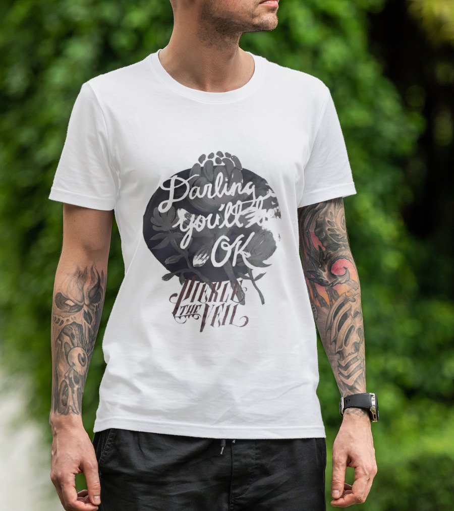 Darling You'll Be Ok Pierce The Veil Inspirational Text Floral T-Shirt