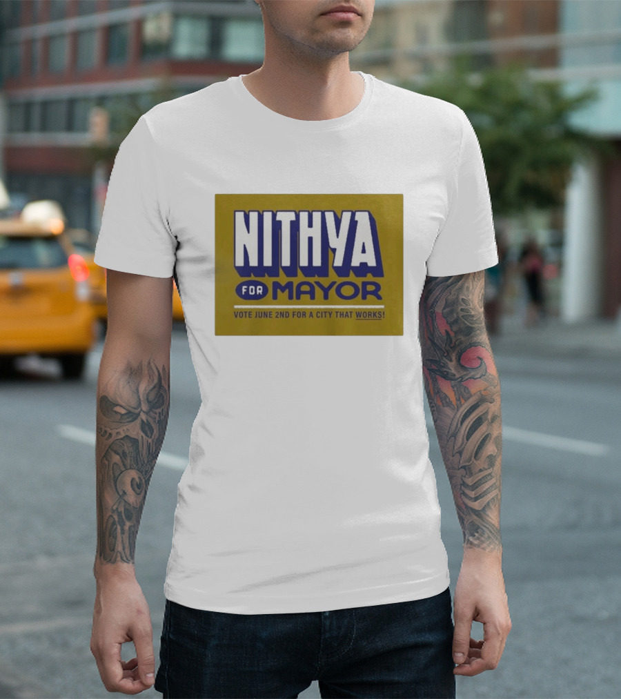 Nithya For Mayor Vote June 2nd For A City That Works T-Shirt