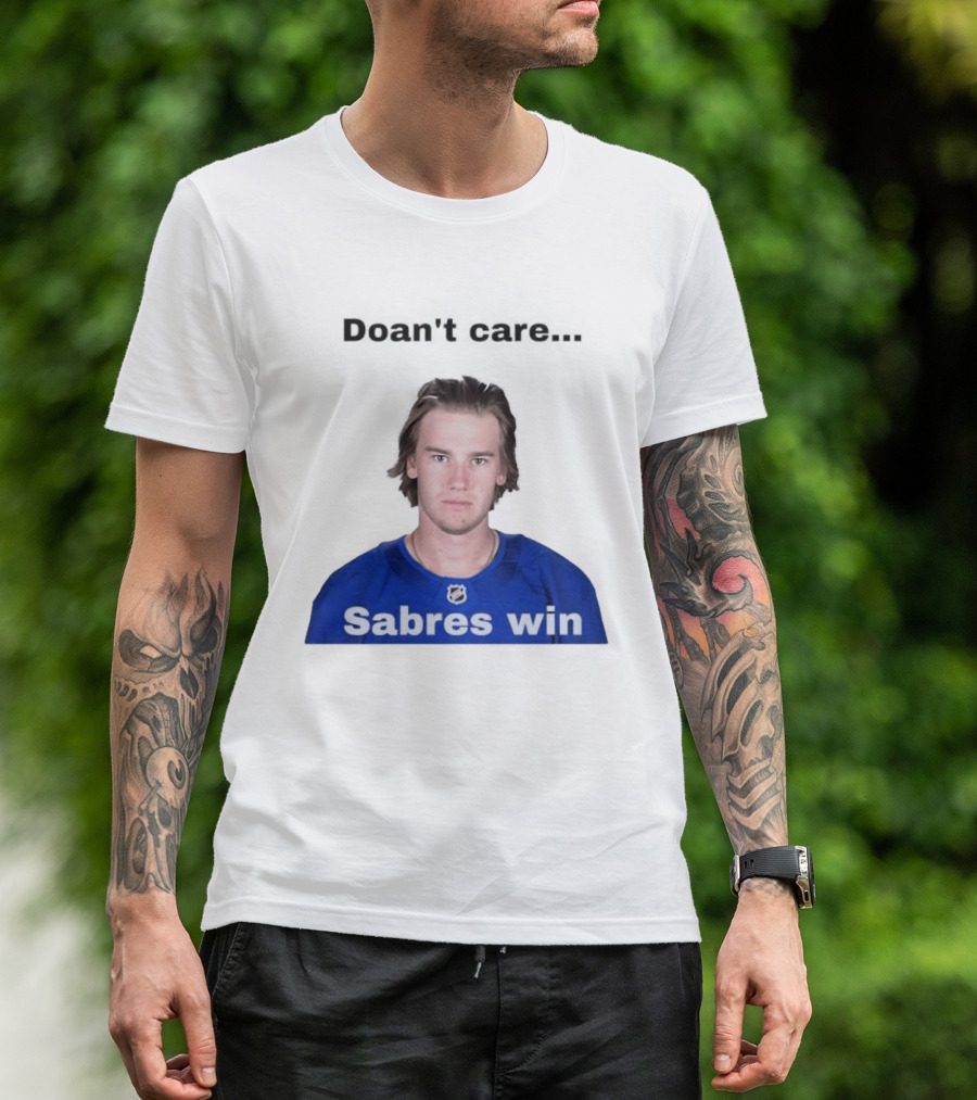 Josh Doan Doan't Care Sabres Win T-Shirt