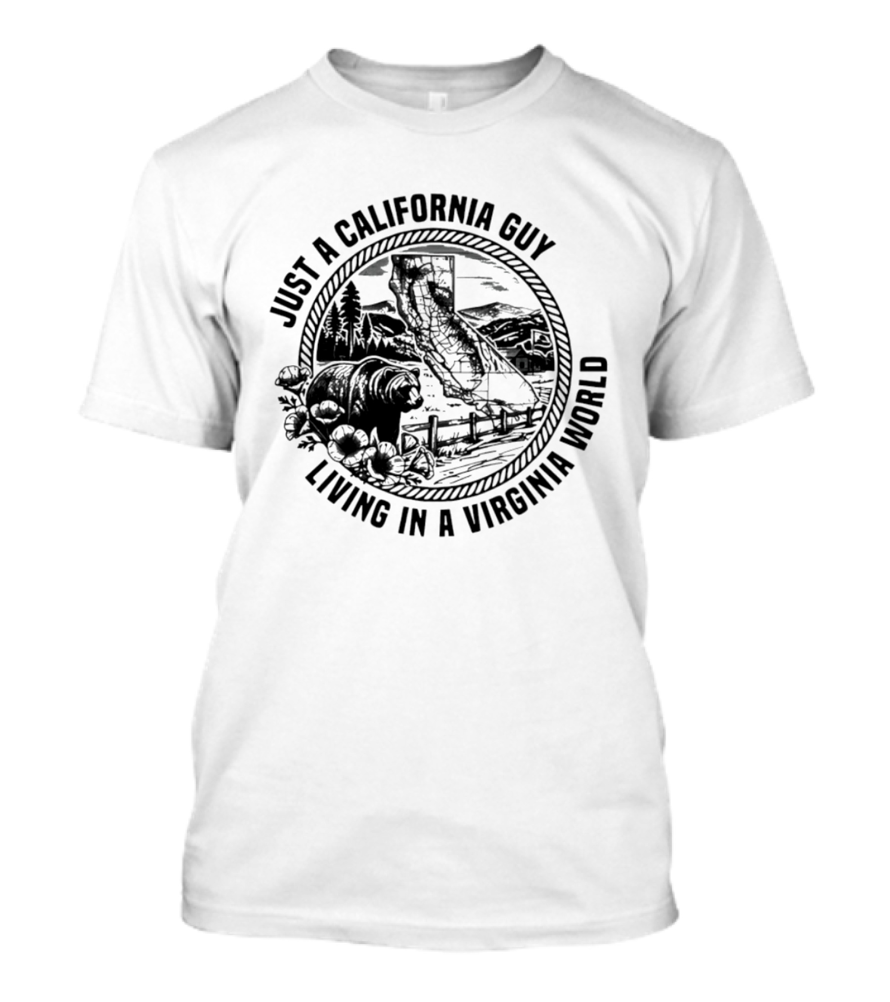 Just A California Guy California Bear Virginia Living Collision Of Worlds T-Shirt