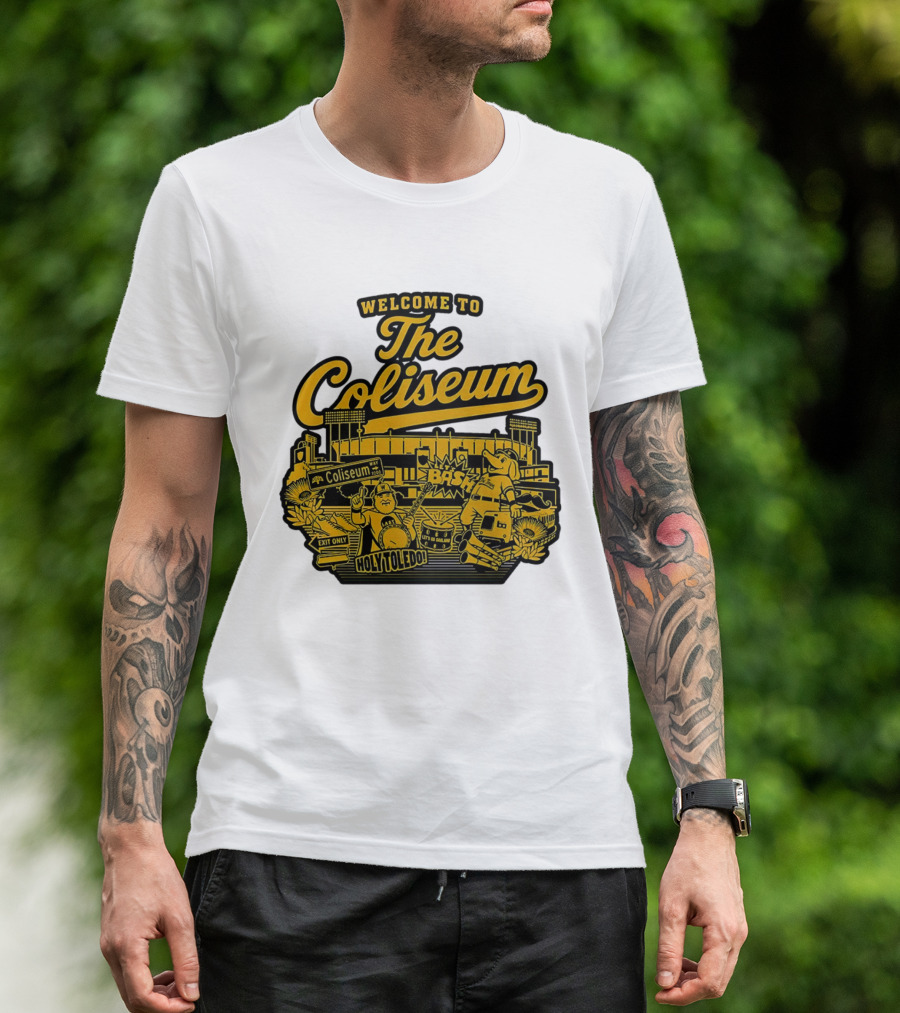 Welcome To The Coliseum BAS HOLY TOLEDO LET'S GO OAKLAND T-Shirt