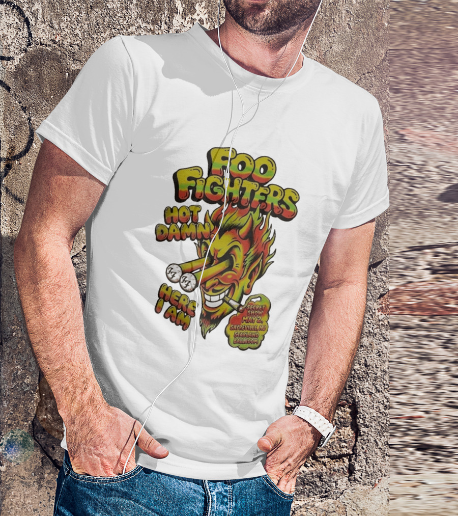 Foo Fighters Hot Damn Here I Am Satan Secret Show May 2 Sayreville NJ Starland Ballroom T-Shirt