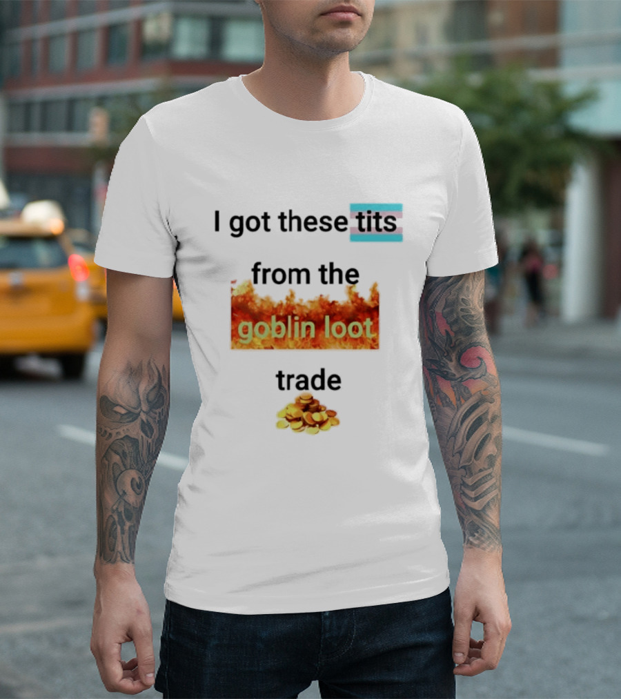 Transgender Flag I Got These Tits From The Goblin Loot Trade Coins T-Shirt
