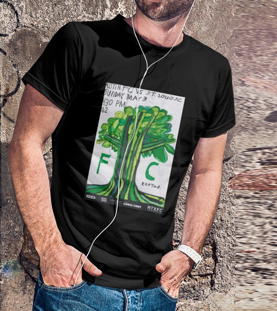 Austin FC Vs ST. Louis SC May 3 4:30 PM Q2 Rooted ATXFC Artist Initiative Chris Cody T-Shirt