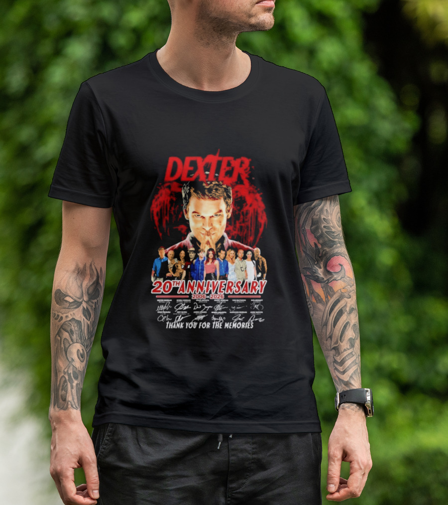 Dexter 20th Anniversary 2006 2026 Thank You For The Memories Cast Signatures T-Shirt