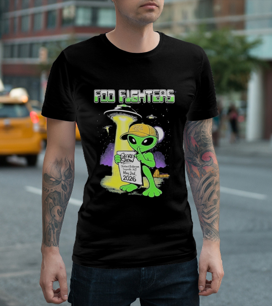 Foo Fighters Sayreville 2026 Secret Show Starland Ballroom May 2 The Alien Do Not Go Out To The Glitter T-Shirt