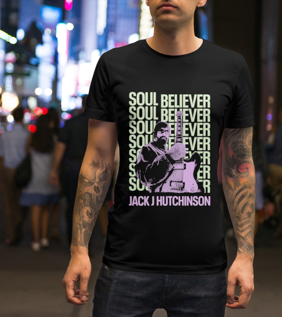 Jack J Hutchinson Soul Believer Guitar Artistry T-Shirt