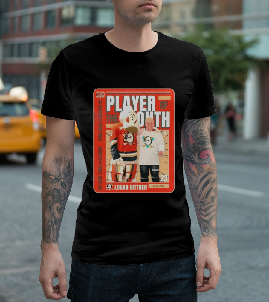 Top Flight Sweet Anaheim Ducks Logan Bittner Player Of The Month April 2026 T-Shirt