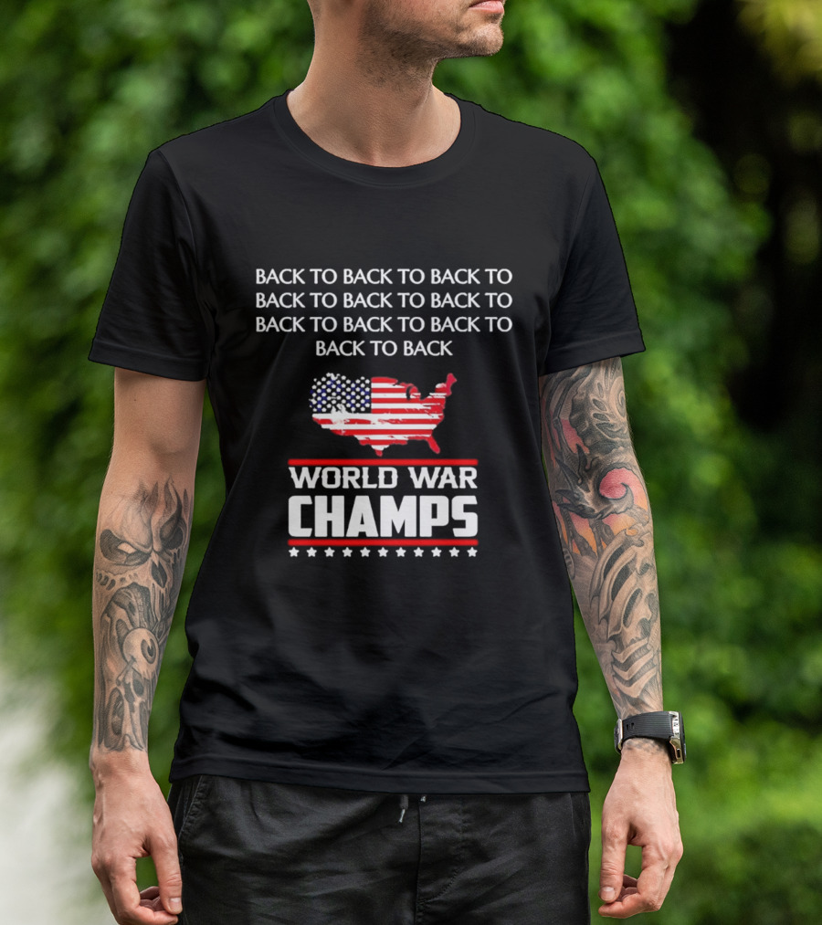 Back To Back World War Champs USA Map Flag T-Shirt
