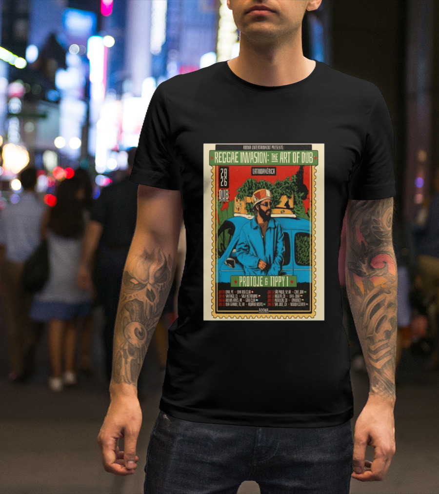 Reggae Invasion The Art Of Dub Protoje Tippy I Latin America 2026 Tour Dates T-Shirt