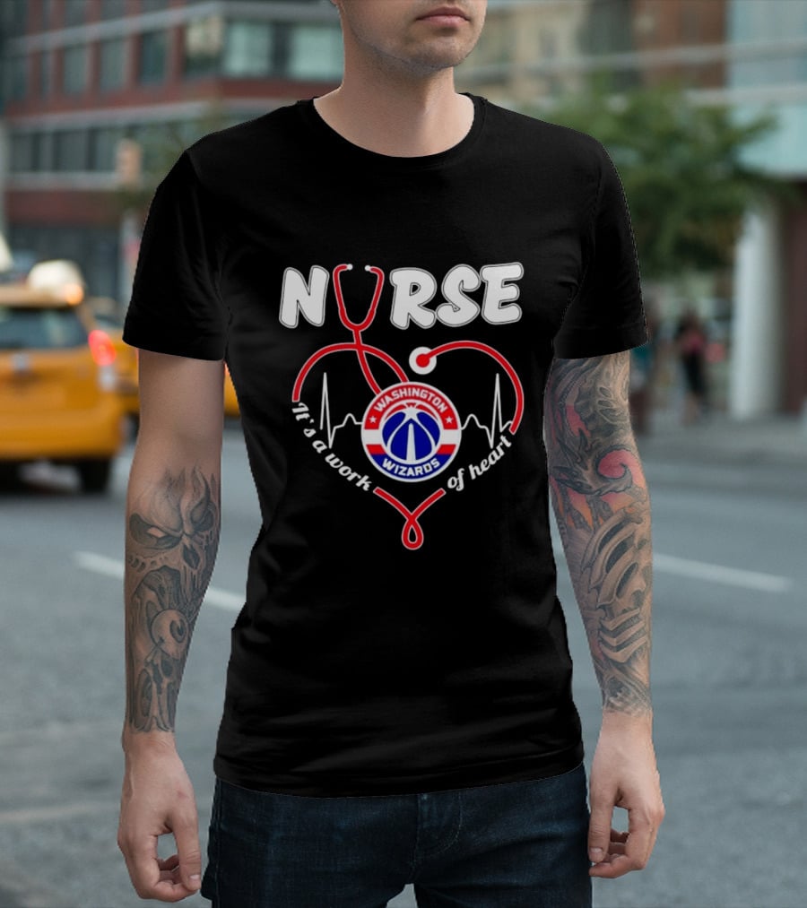 Nurse It's A Work Of Heart Washington Wizards Stethoscope And Heartbeat T-Shirt
