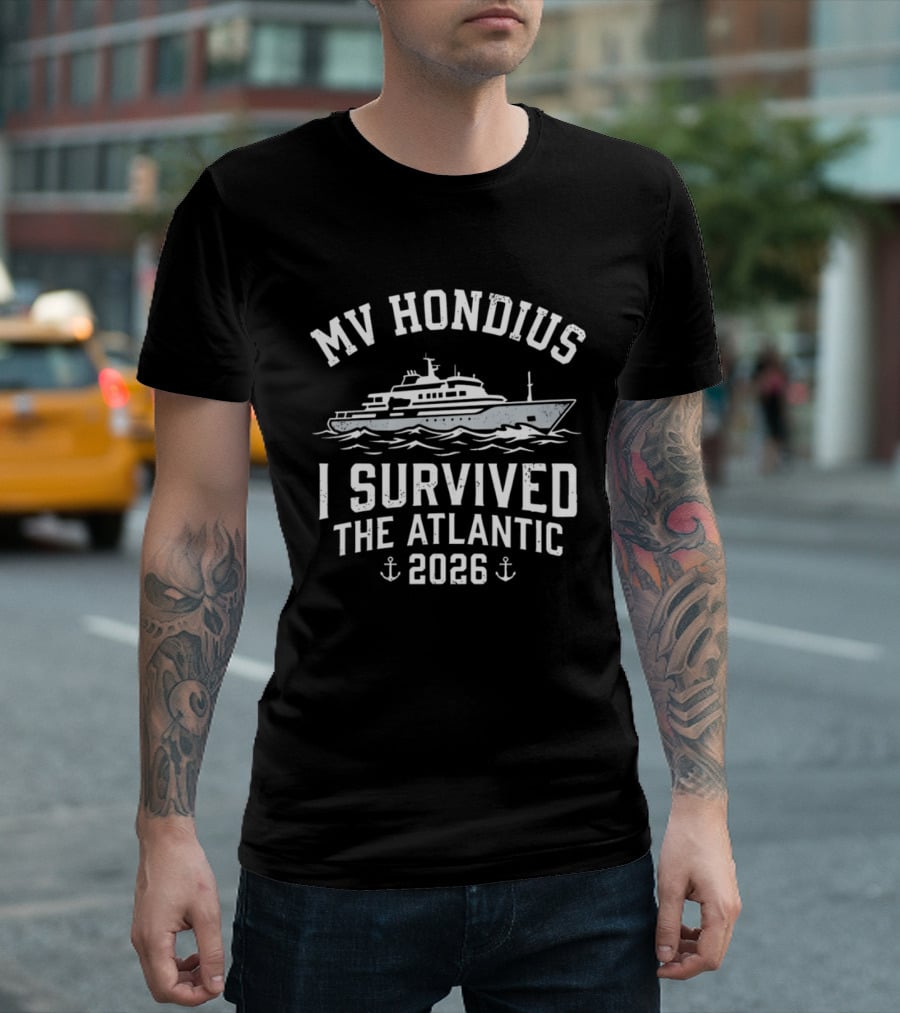 MV Hondius I Survived The Atlantic 2026 Voyage Adventure T-Shirt