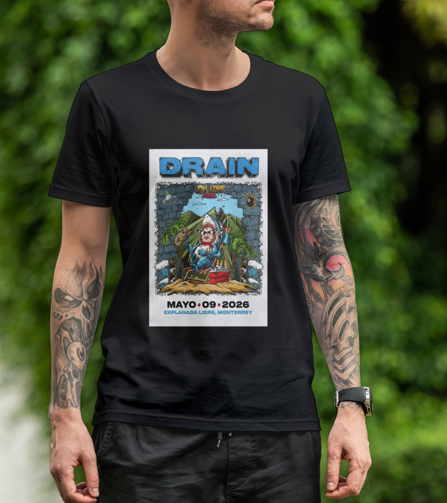 Drain May 9 2026 Explanada Libre Monterrey Dia Libre Festival T-Shirt