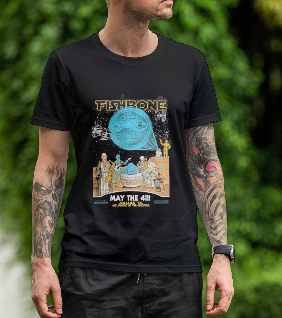 Fishbone Star Wars Day Dallas Texas 2026 Gig May The 4th Be With You At The Studio At The Factory T-Shirt