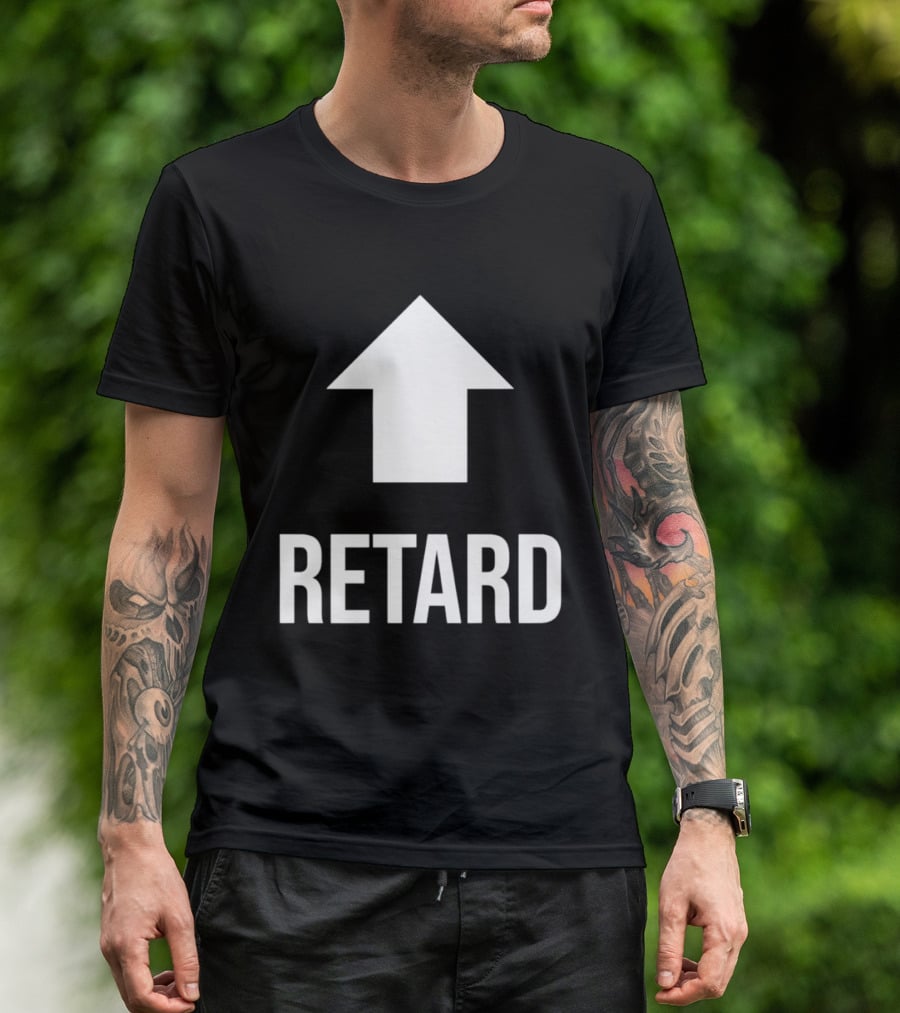 Retard Up Sans Serif T-Shirt