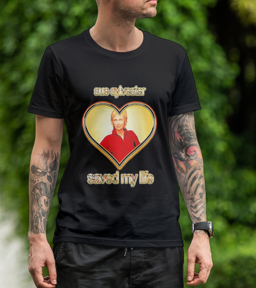 Sue Sylvester Saved My Life Heart T-Shirt