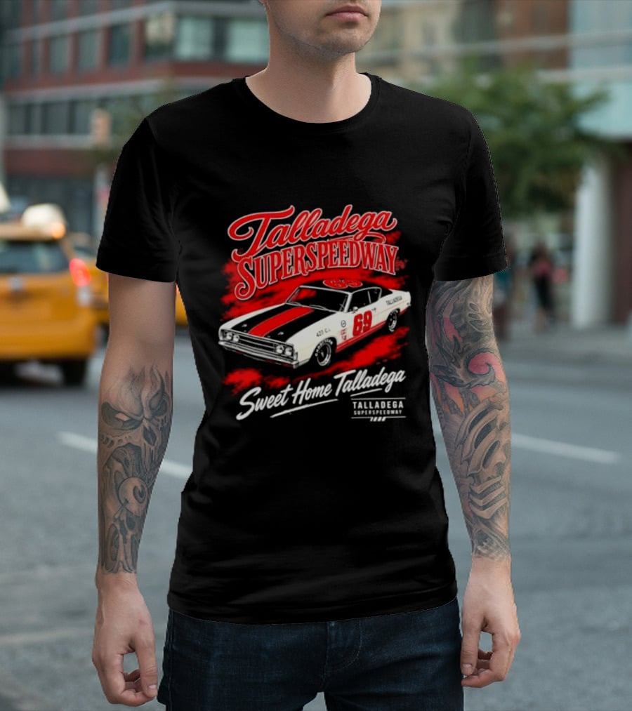 Talladega Superspeedway Sweet Home Talladega 69 Racing Car T-Shirt