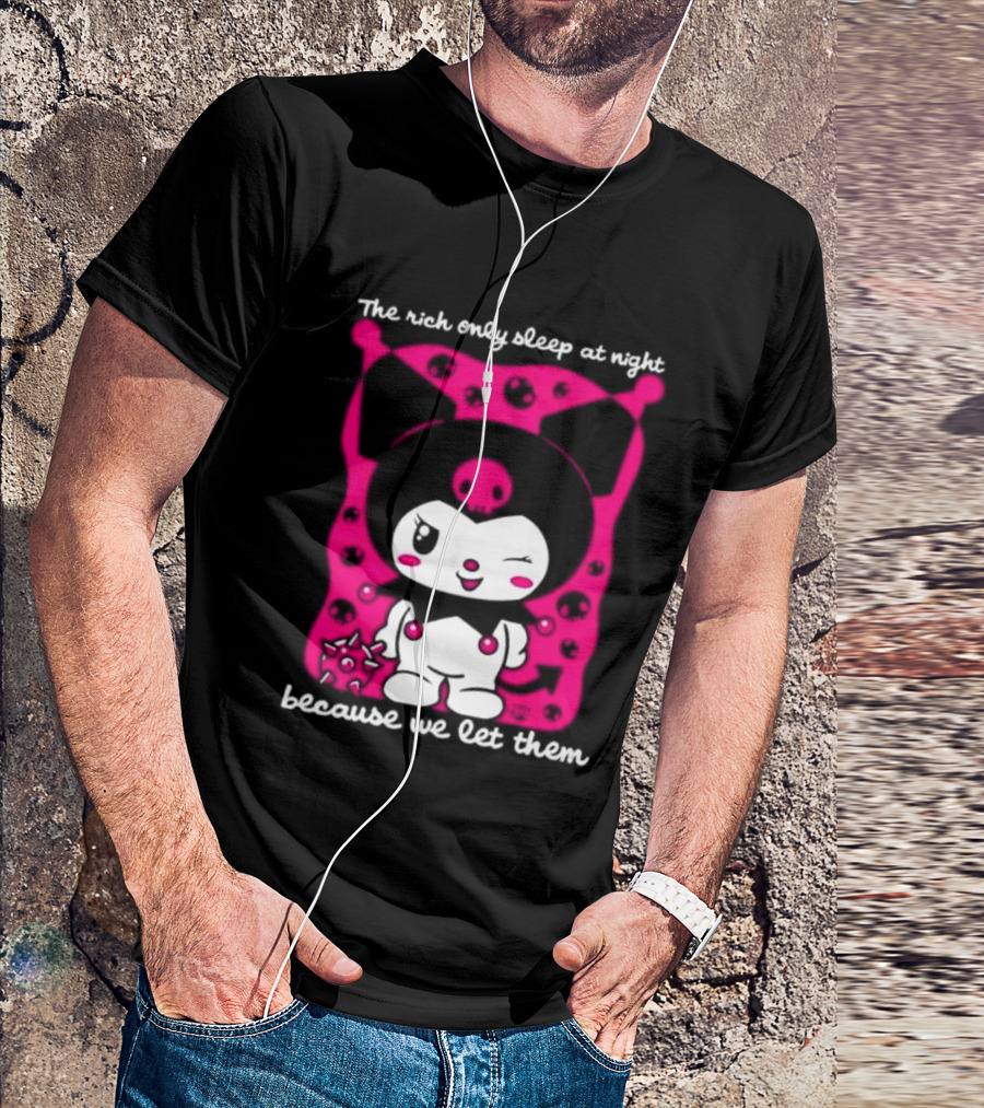 The Rich Only Sleep At Night Because We Let Them Cat T-Shirt