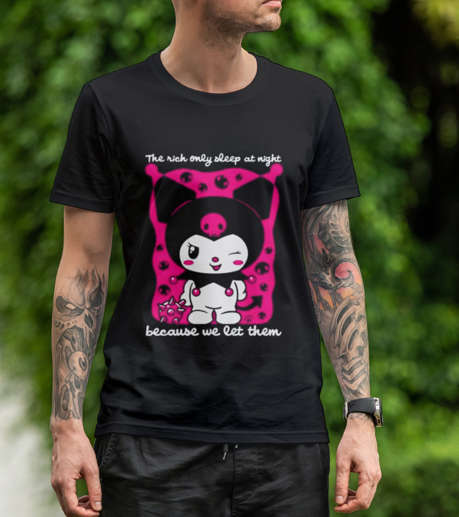 The Rich Only Sleep At Night Because We Let Them Cat T-Shirt
