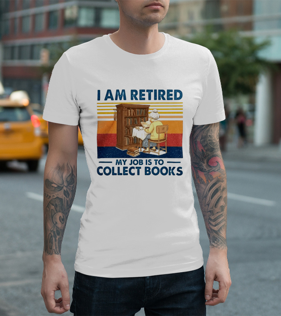 I Am Retired My Job Is To Collect Books Reading Bookshelves Retro Stripes T-Shirt