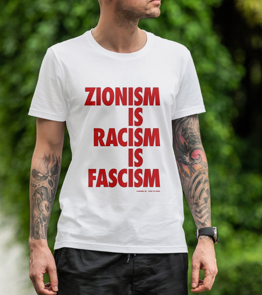 Zionism Is Racism Is Fascism 2026 Top T-Shirt