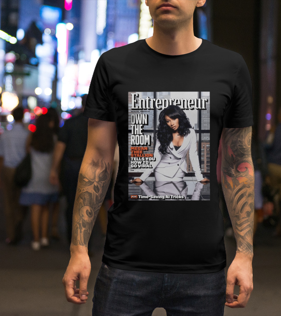 Entrepreneur Magazine Megan Thee Stallion How To Go Viral Cover May June 2023 T-Shirt