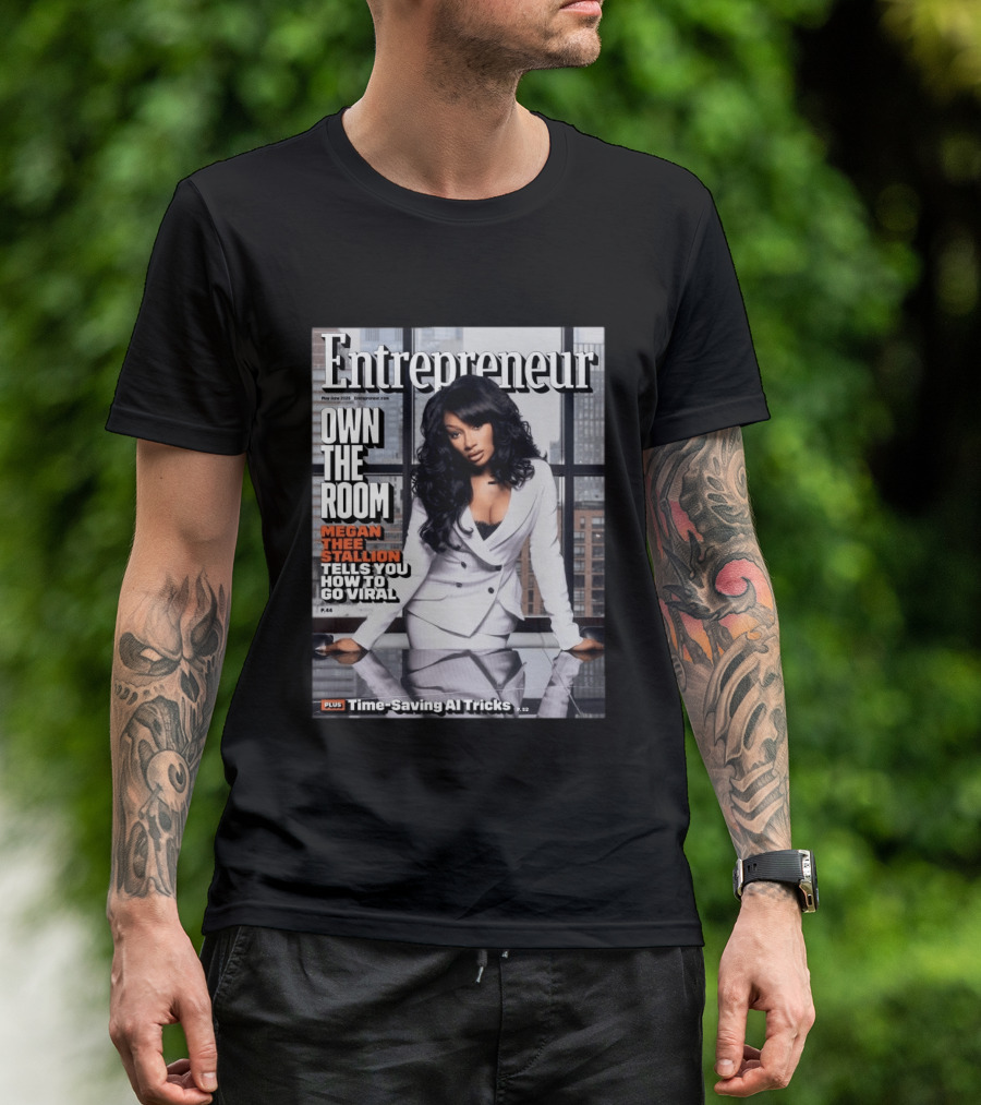 Entrepreneur Magazine Megan Thee Stallion How To Go Viral Cover May June 2023 T-Shirt