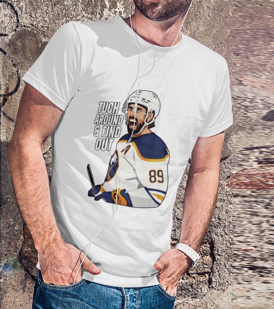 Tuch Around And Find Out Buffalo Sabres NHL Hockey 2026 T-Shirt