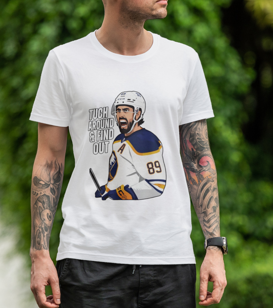 Tuch Around And Find Out Buffalo Sabres NHL Hockey 2026 T-Shirt
