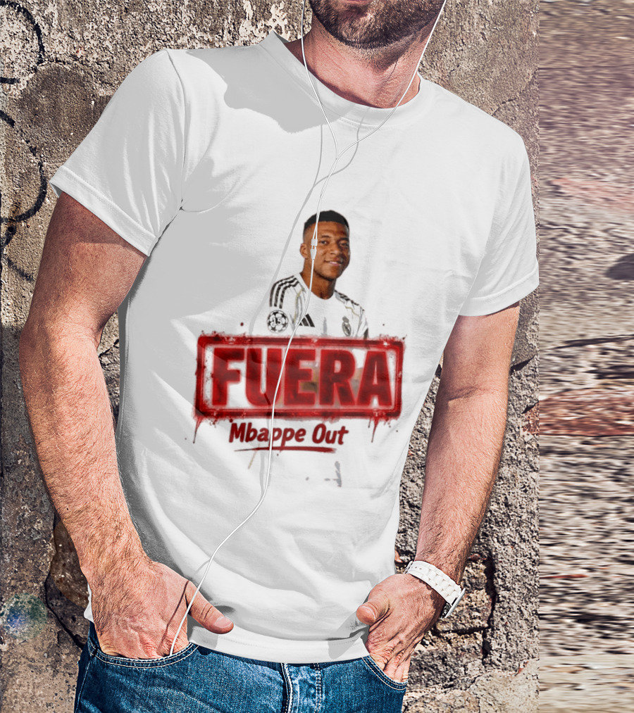 Fuera Mbappe Out Football Jersey Real Madrid T-Shirt