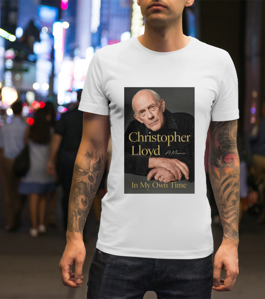 Christopher Lloyd A Memoir In My Own Time Available 10.27.26 T-Shirt