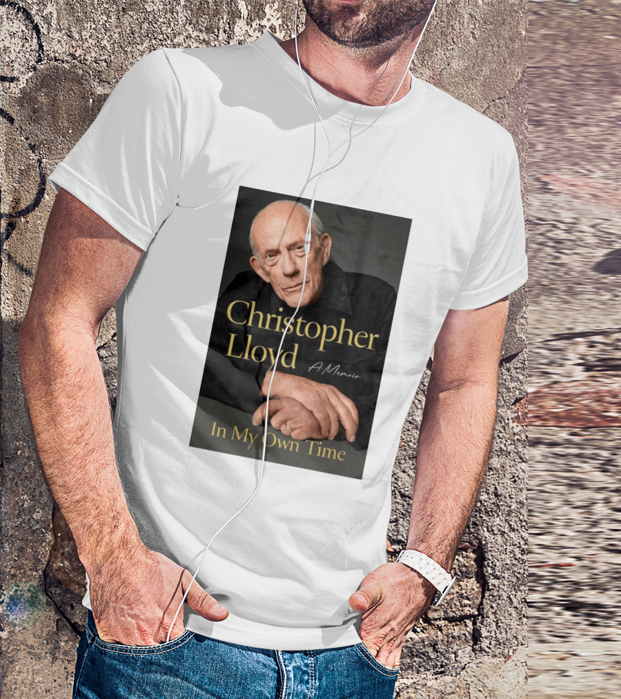 Christopher Lloyd A Memoir In My Own Time Available 10.27.26 T-Shirt