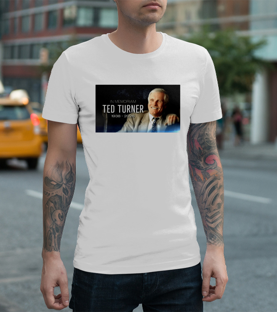 In Memoriam Ted Turner 1938 2026 T-Shirt