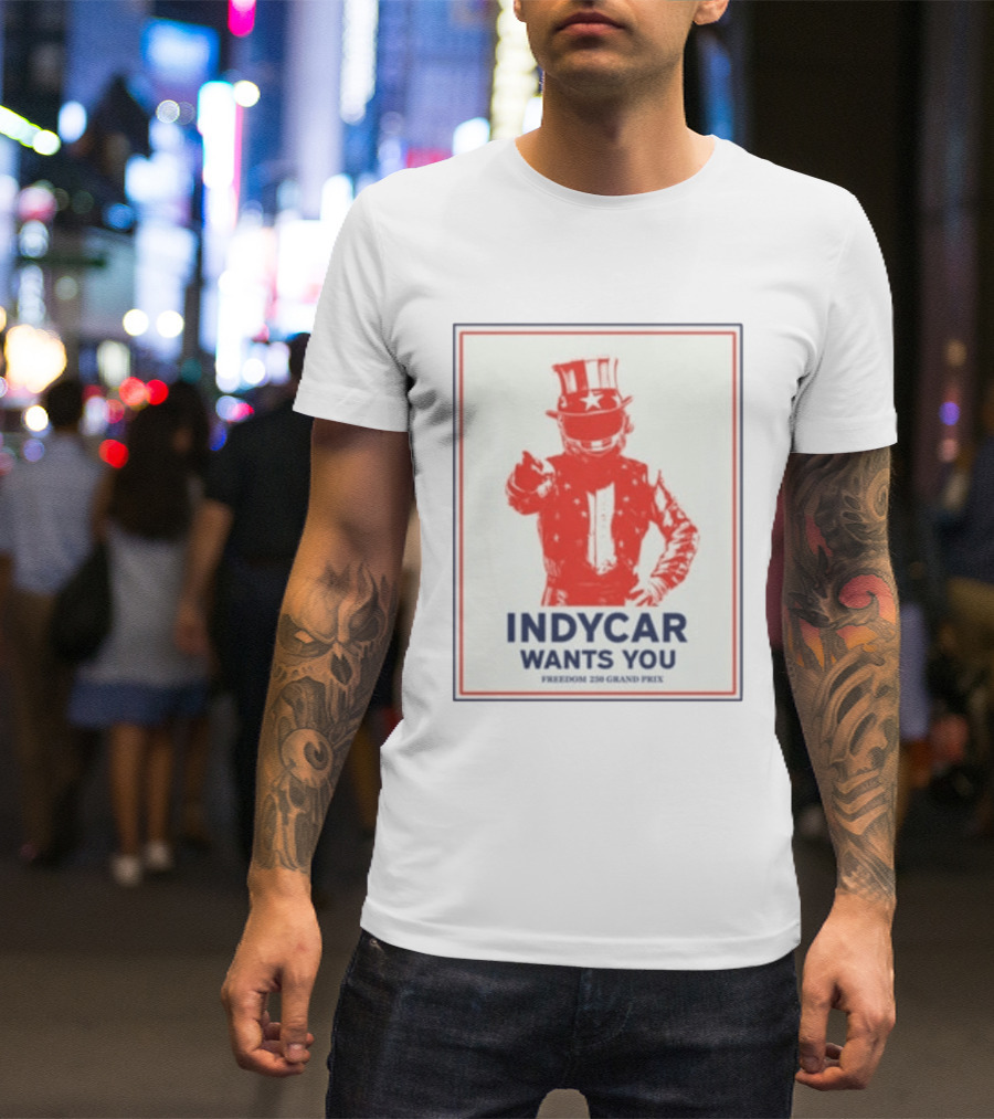 INDYCAR Wants You Freedom 250 Grand Prix Uncle Sam Racing T-Shirt