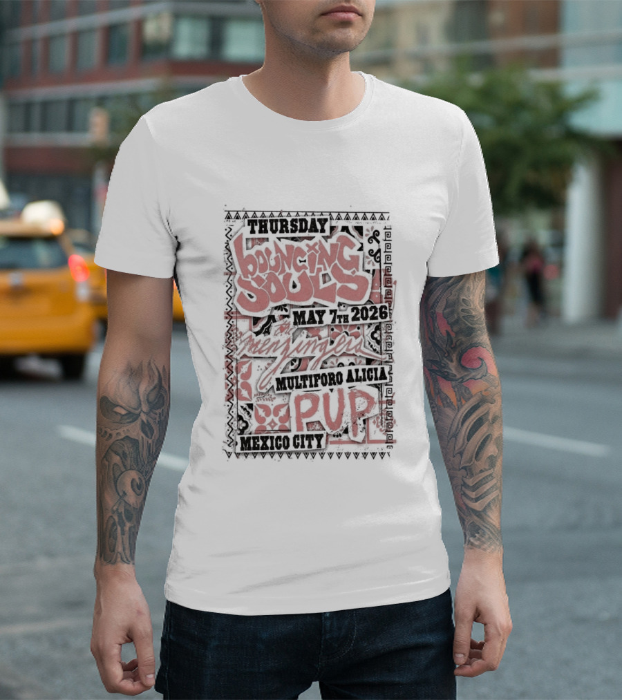 Thursday Mexico City The Bouncing Souls May 7 2026 Pup Event T-Shirt