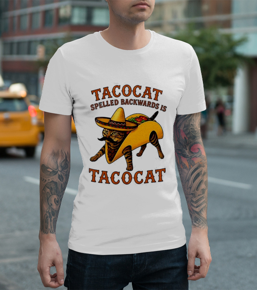 Tacocat Spelled Backwards Is Tacocat Mexican Hat Mustache Cat In Taco T-Shirt