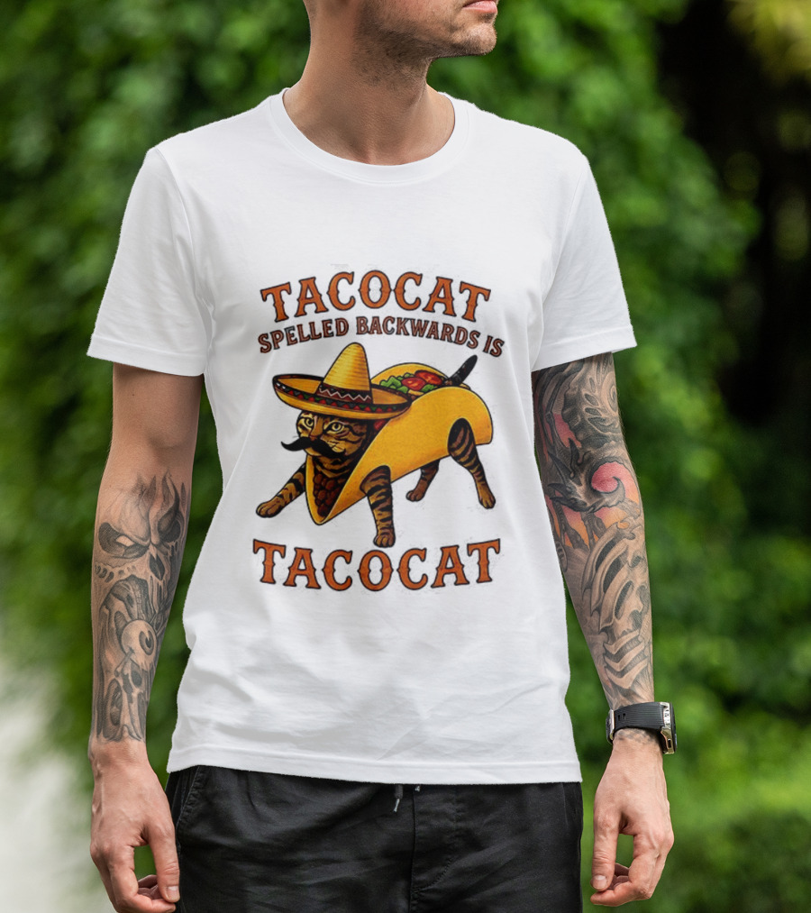 Tacocat Spelled Backwards Is Tacocat Mexican Hat Mustache Cat In Taco T-Shirt