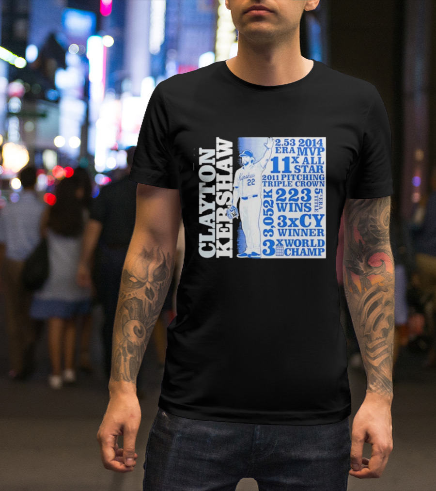 Clayton Kershaw Los Angeles Dodgers 3x World Champ 11x All Star 3x CY Winner 223 Wins T-Shirt