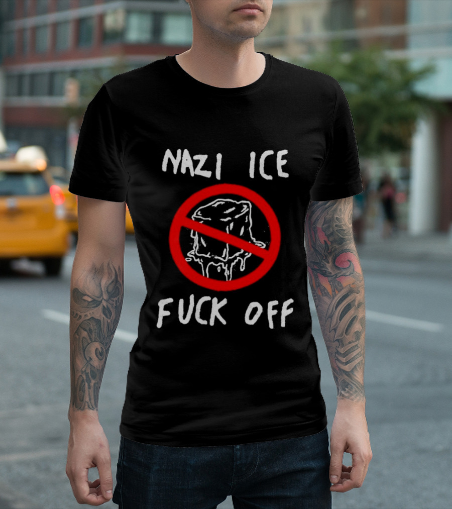 Nazi Ice Fuck Off Symbol Anti Ice Cube Message T-Shirt