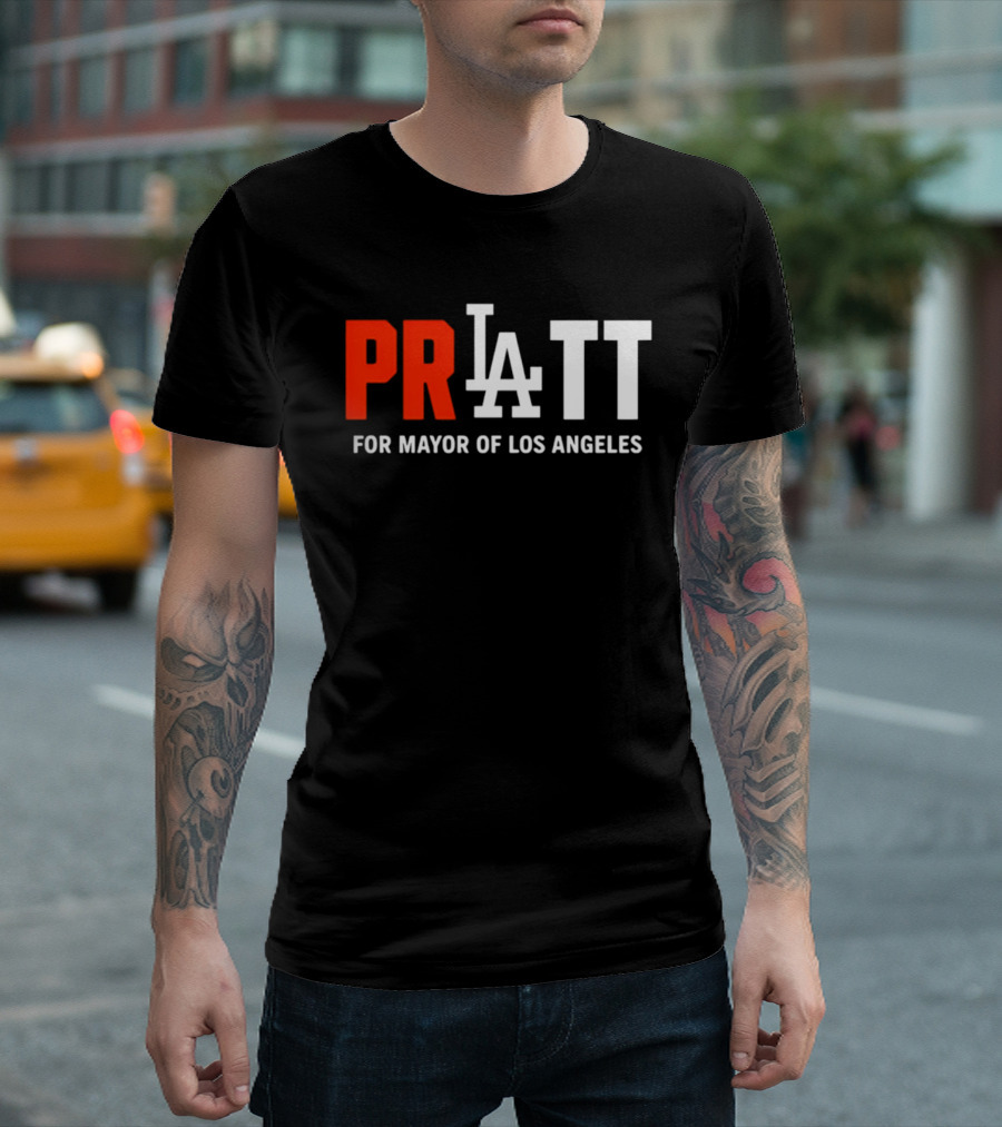 PRATT LA Style For Mayor Of Los Angeles T-Shirt