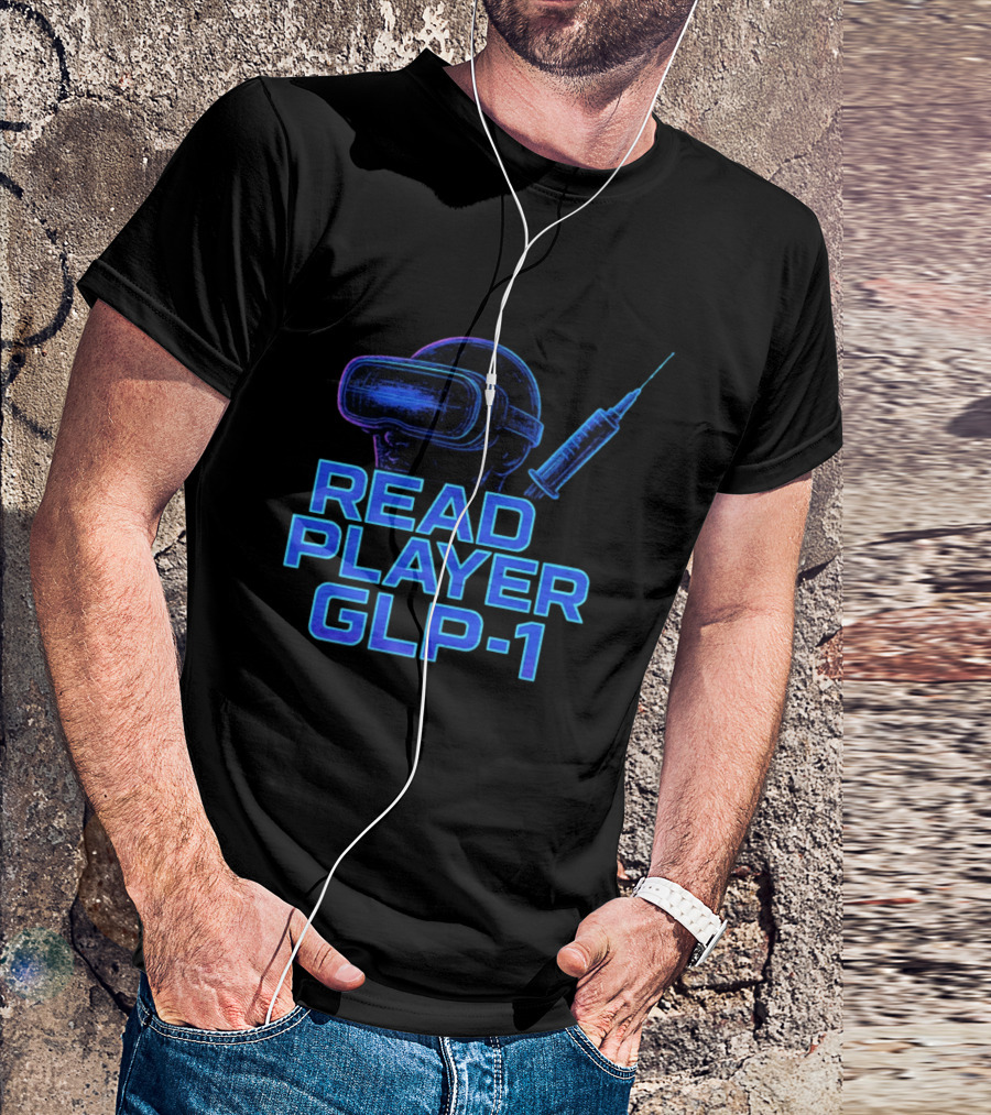 Read Player GLP 1 Virtual Reality Syringe T-Shirt