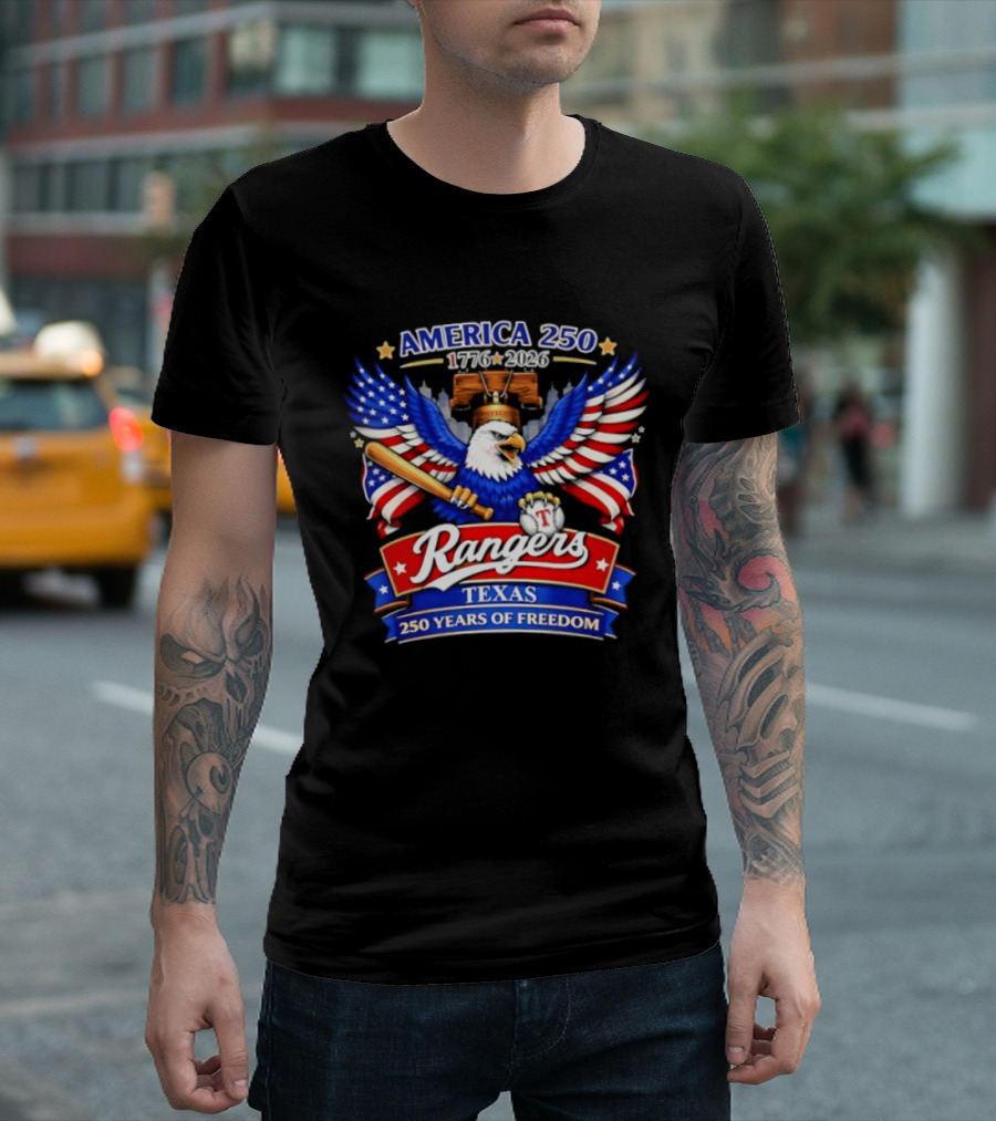 Texas Rangers America 250 Years Of Freedom 1776 2026 Bald Eagle Patriotic T-Shirt