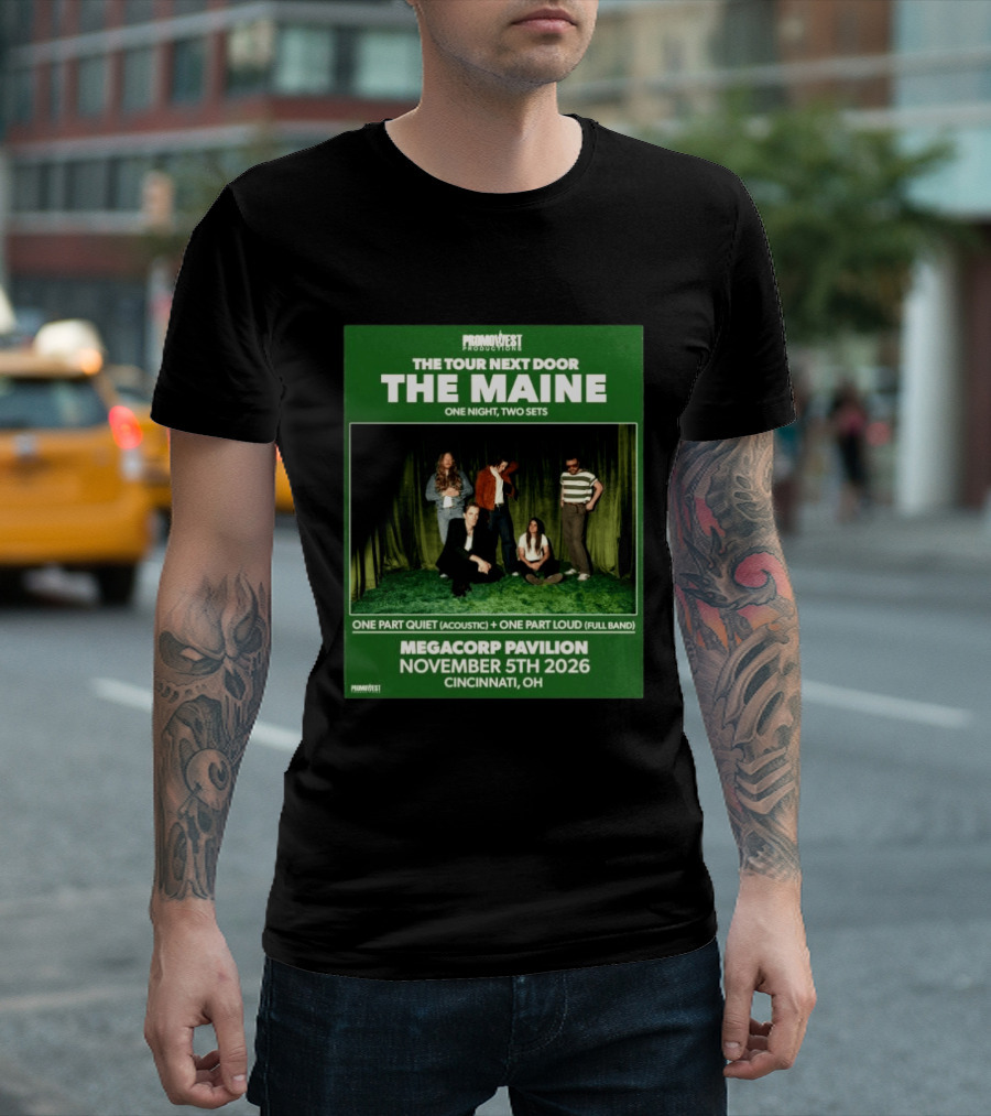PromoWest Productions The Tour Next Door The Maine One Night Two Sets Megacorp Pavilion November 5th 2026 Cincinnati OH T-Shirt