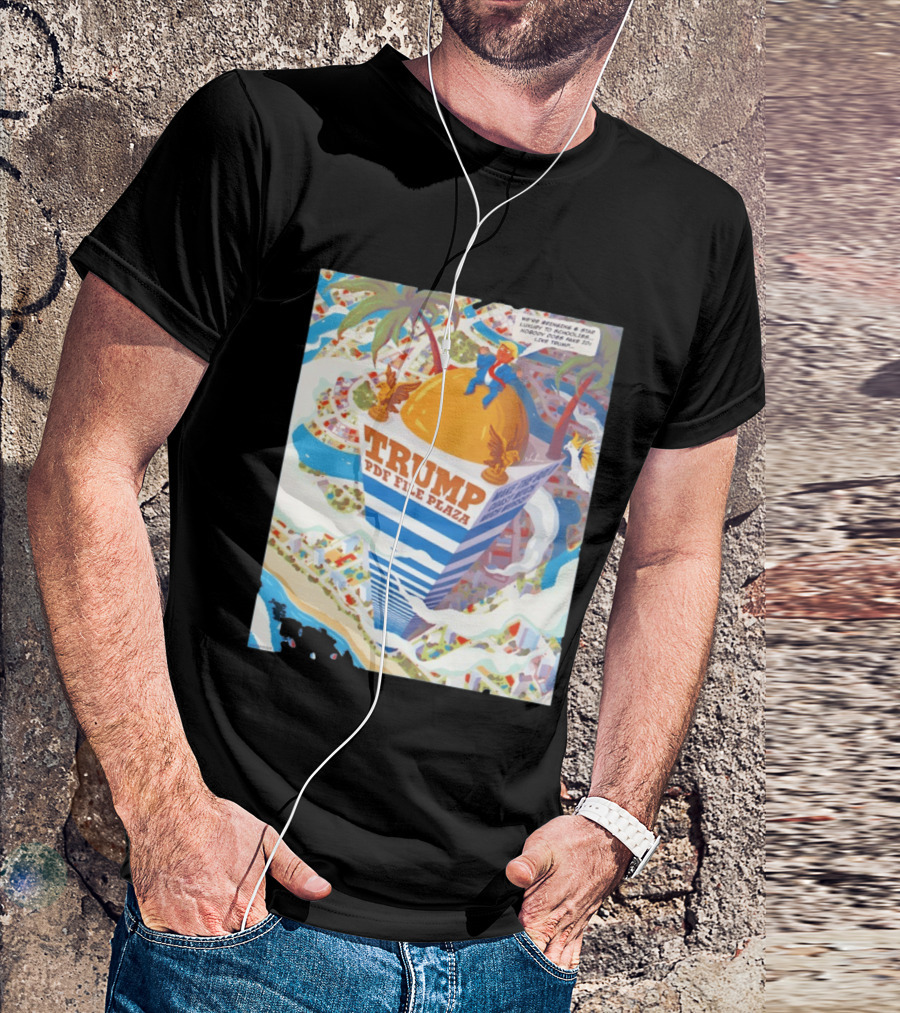Trump PDF File Plaza Bringing Star Luxury To Schoolies Fake IDs T-Shirt