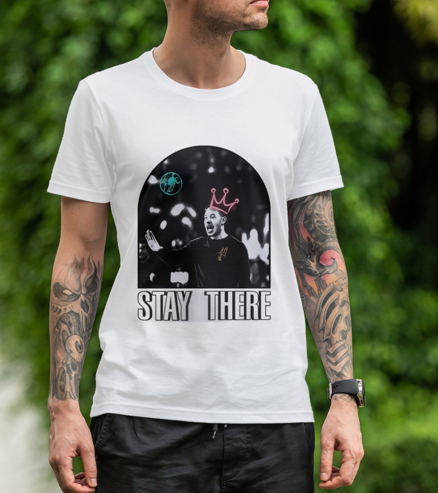 Stay There King Mitch Johnson San Antonio Spurs Coach NBA T-Shirt