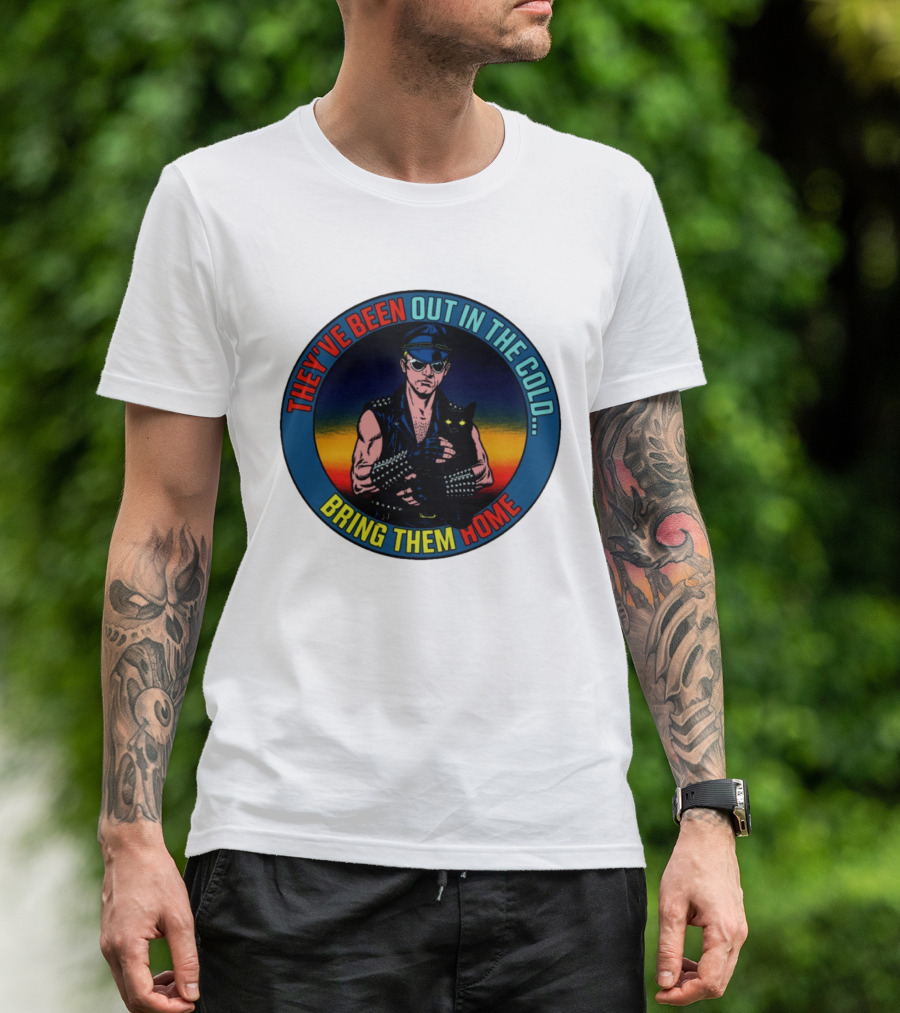 They've Been Out In The Cold Bring Them Home Biker With Black Cat T-Shirt